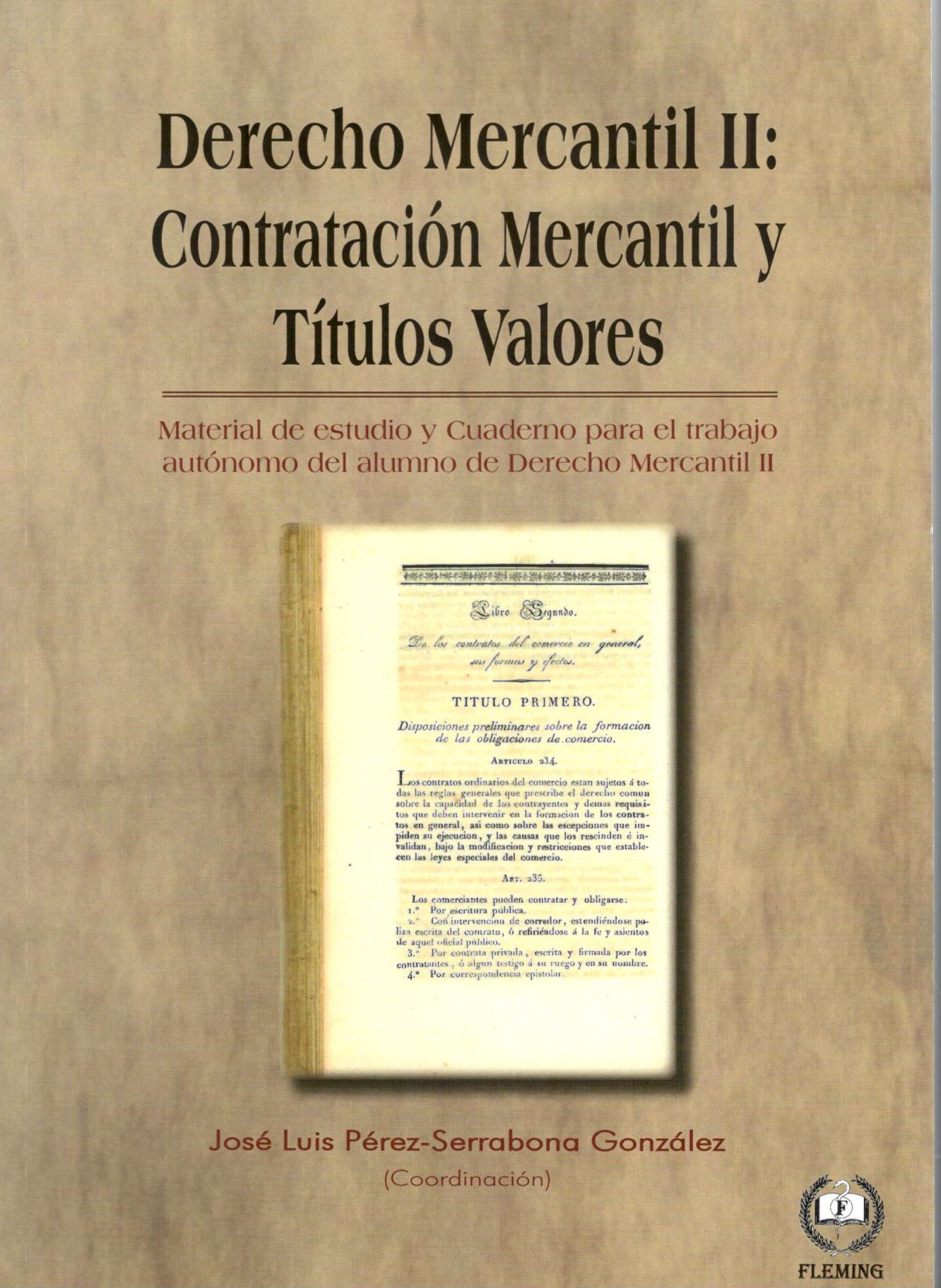 DERECHO MERCANTIL II: CONTRATACION MERCANTIL Y TITULOS VALORES